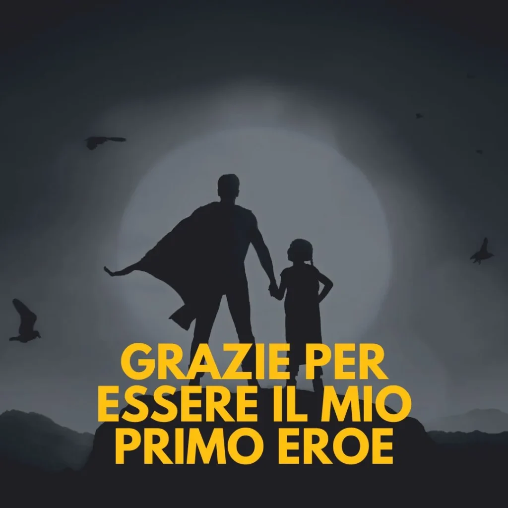 Il padre è un eroe citazione con immagine