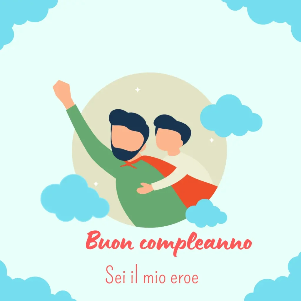 Papà Sei il mio eroe